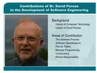 Contributions of Dr. David Parnas to the Development of Software Engineering