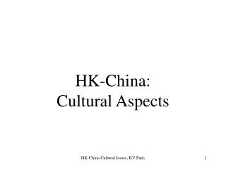 HK-China: Cultural Aspects