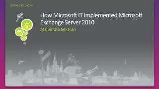 How Microsoft IT Implemented Microsoft Exchange Server 2010
