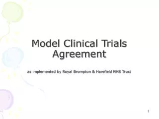 Model Clinical Trials Agreement as implemented by Royal Brompton &amp; Harefield NHS Trust