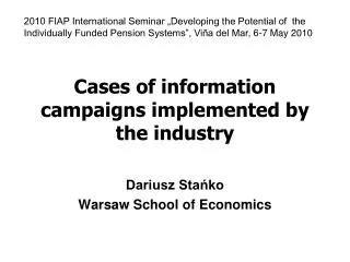 Cases of information campaigns implemented by the industry
