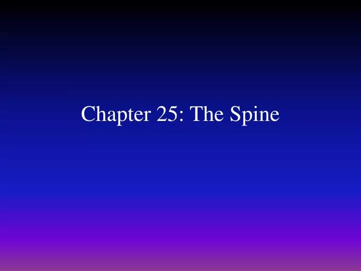 chapter 25 the spine