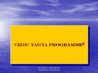 Vedic Yagya Programme