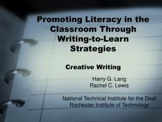 Promoting Literacy in the Classroom Through Writing-to-Learn Strategies Creative Writing