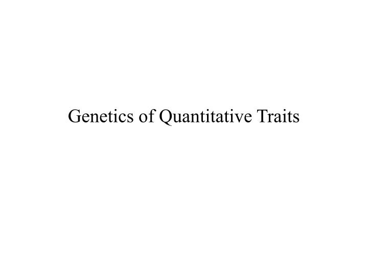 genetics of quantitative traits