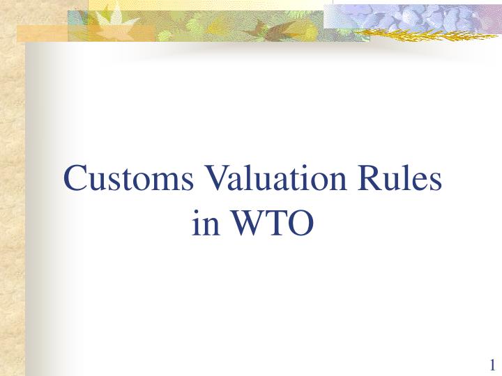 customs valuation rules in wto