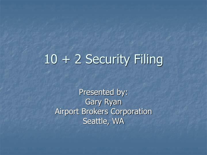 10 2 security filing