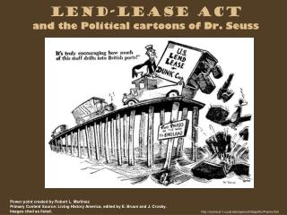 Lend-Lease Act and the Political cartoons of Dr. Seuss