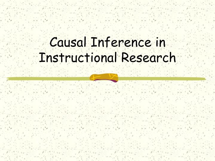 causal inference in instructional research