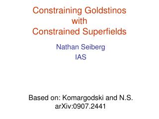 Constraining Goldstinos with Constrained Superfields