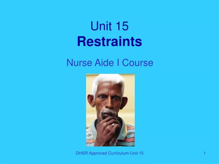 unit 15 restraints