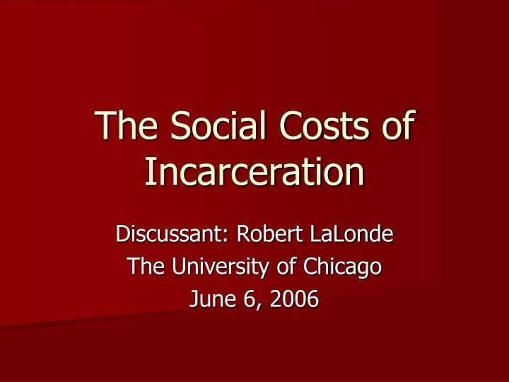 the social costs of incarceration