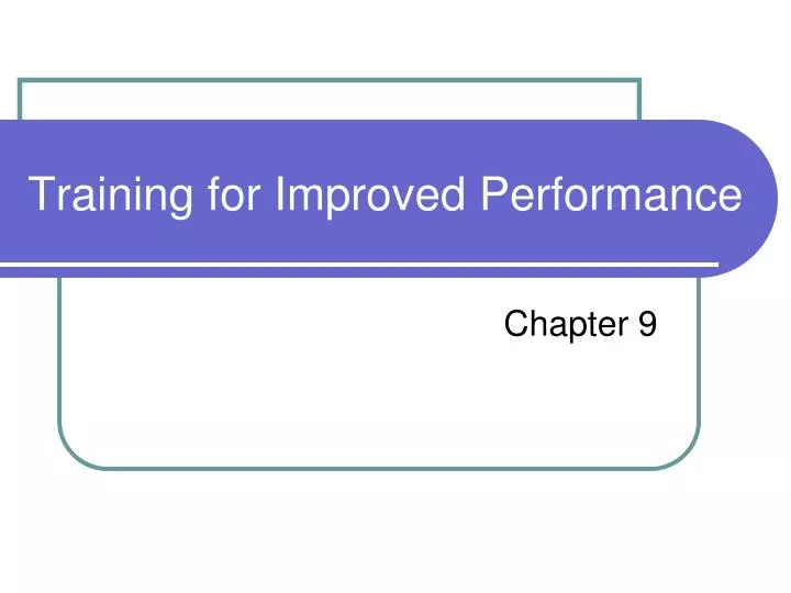 training for improved performance
