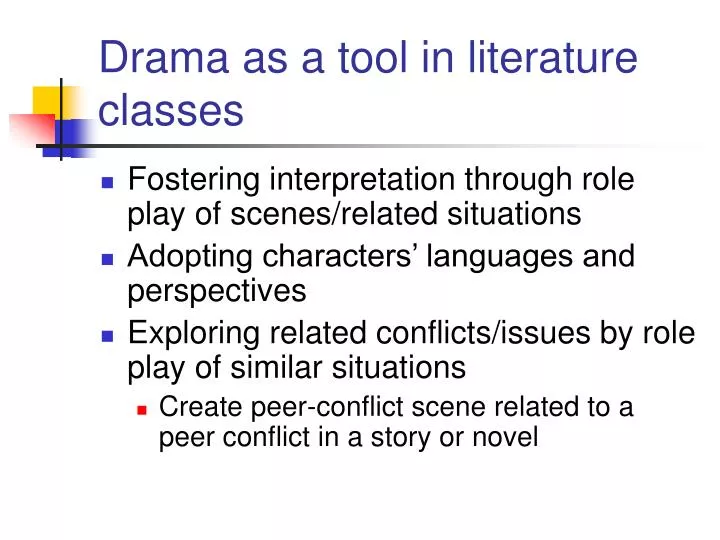 drama as a tool in literature classes