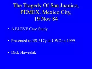 The Tragedy Of San Juanico, PEMEX, Mexico City, 19 Nov 84