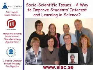 Socio-Scientific Issues – A Way to Improve Students’ Interest and Learning in Science?