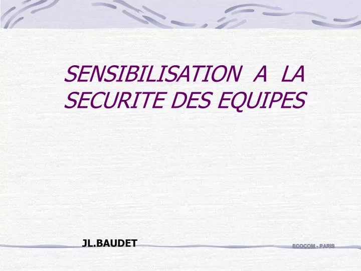 sensibilisation a la securite des equipes