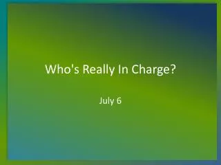 who s really in charge