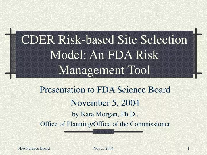 cder risk based site selection model an fda risk management tool
