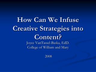 How Can We Infuse Creative Strategies into Content?