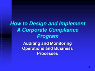 How to Design and Implement A Corporate Compliance Program