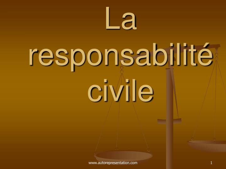 la responsabilit civile