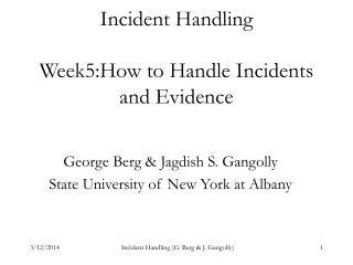 Incident Handling Week5:How to Handle Incidents and Evidence