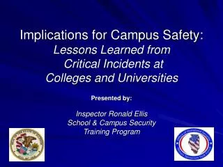Implications for Campus Safety: Lessons Learned from Critical Incidents at Colleges and Universities