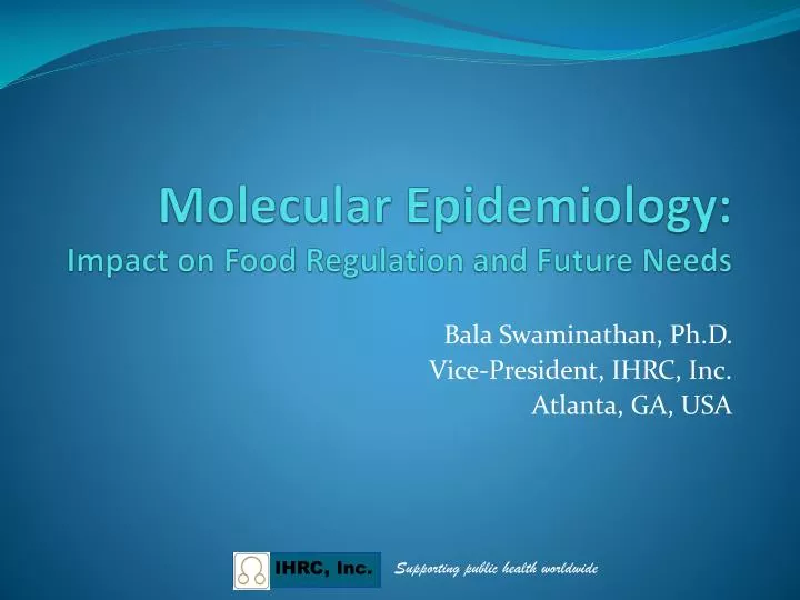 molecular epidemiology impact on food regulation and future needs