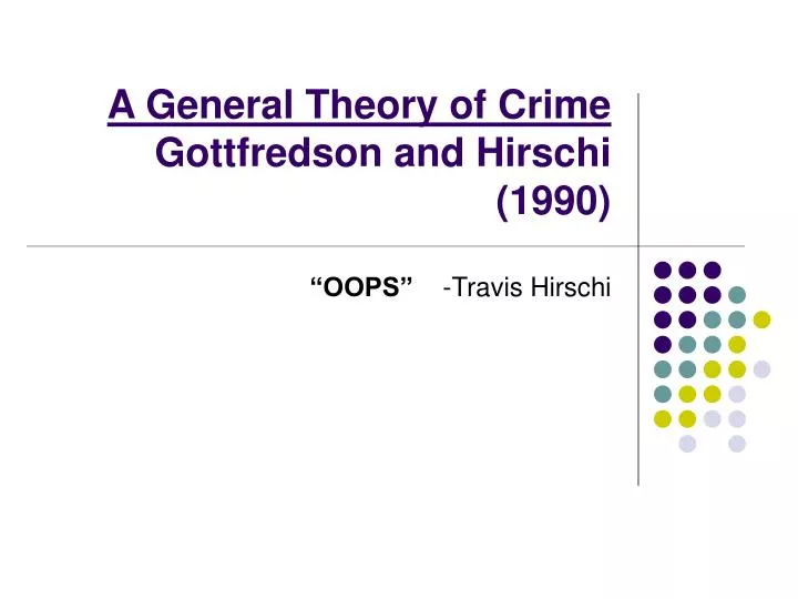 a general theory of crime gottfredson and hirschi 1990