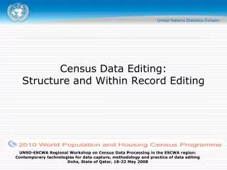 Census Data Editing: Structure and Within Record Editing