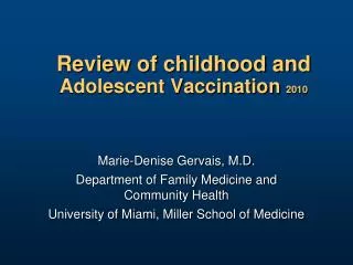 Review of childhood and Adolescent Vaccination 2010
