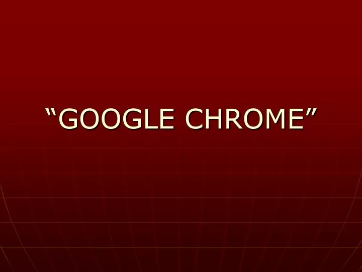 google chrome