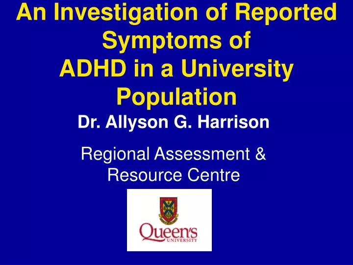 an investigation of reported symptoms of adhd in a university population