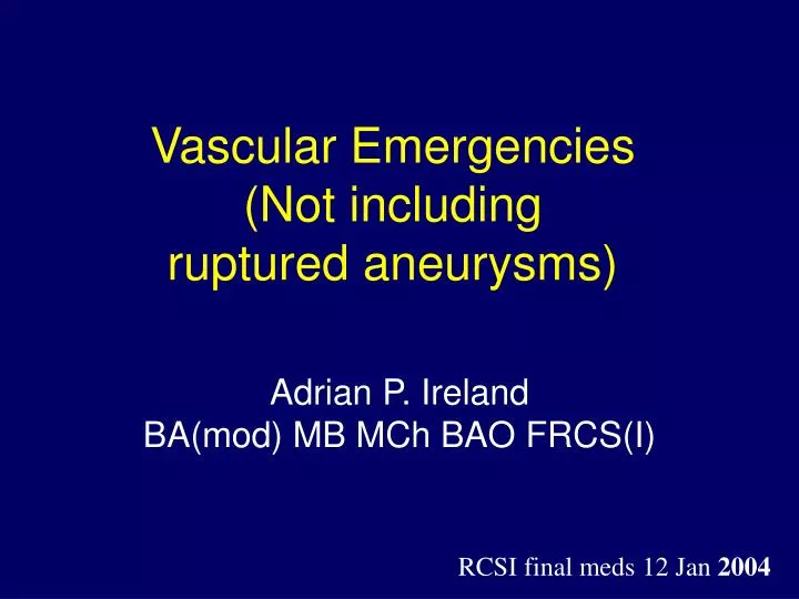 vascular emergencies not including ruptured aneurysms