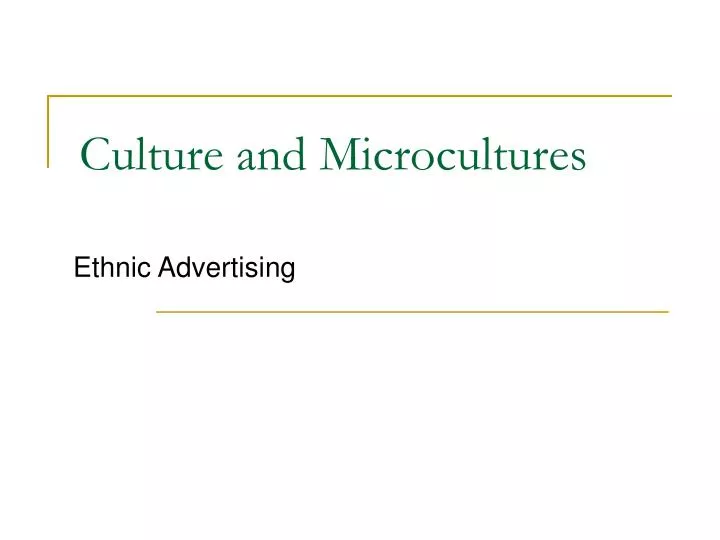culture and microcultures