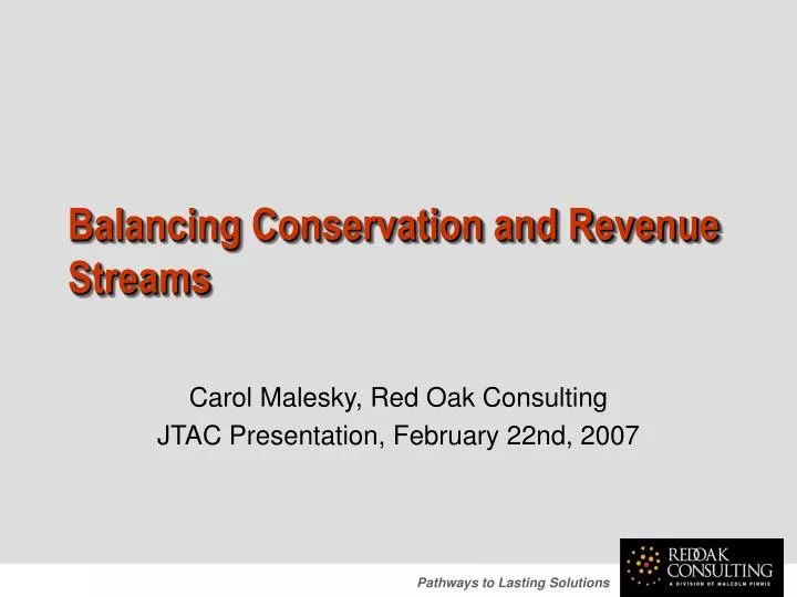 balancing conservation and revenue streams