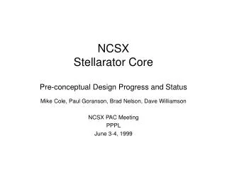 NCSX Stellarator Core Pre-conceptual Design Progress and Status