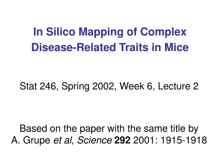 in silico mapping of complex disease related traits in mice