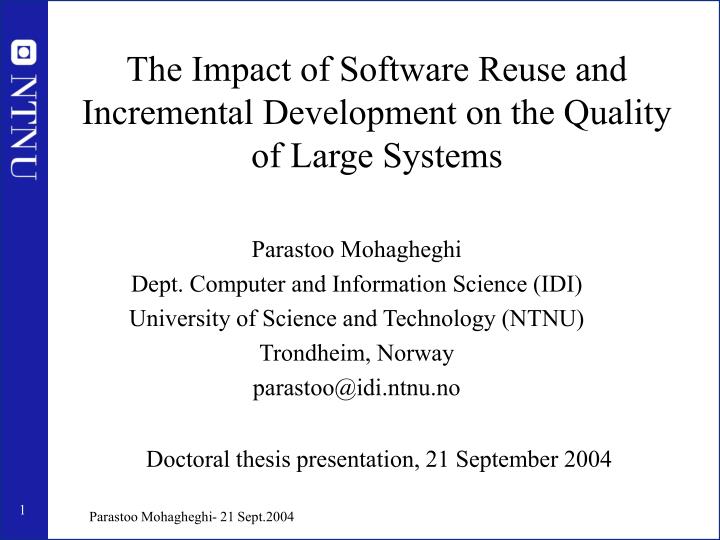 the impact of software reuse and incremental development on the quality of large systems