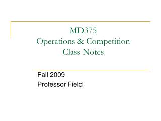 MD375 Operations &amp; Competition Class Notes