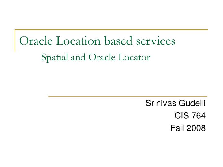 oracle location based services spatial and oracle locator