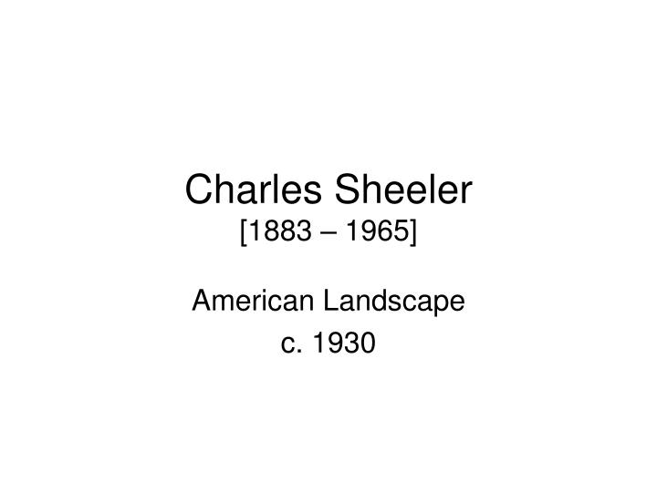 charles sheeler 1883 1965