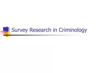 Survey Research in Criminology