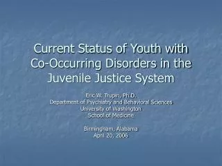 Current Status of Youth with Co-Occurring Disorders in the Juvenile Justice System