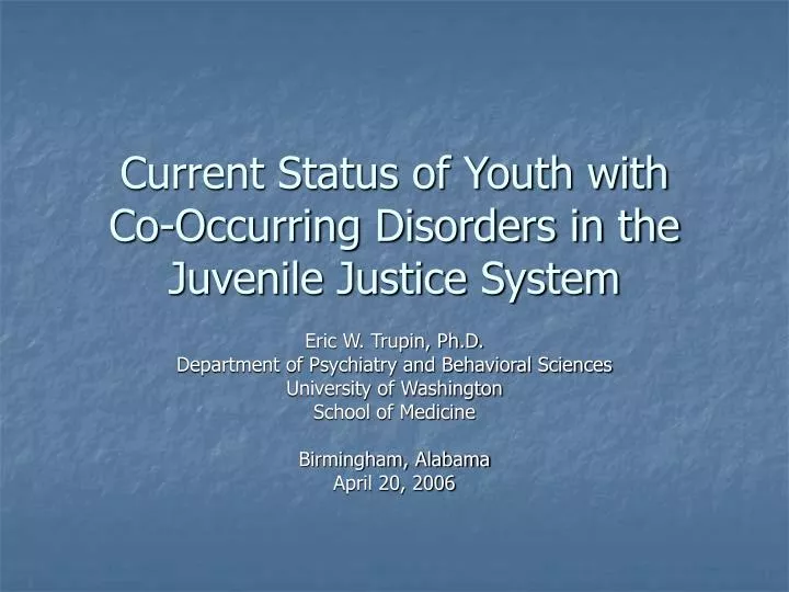 current status of youth with co occurring disorders in the juvenile justice system