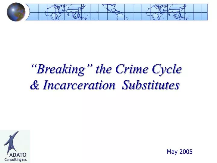 breaking the crime cycle incarceration substitutes