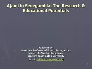 Ajami in Senegambia: The Research &amp; Educational Potentials