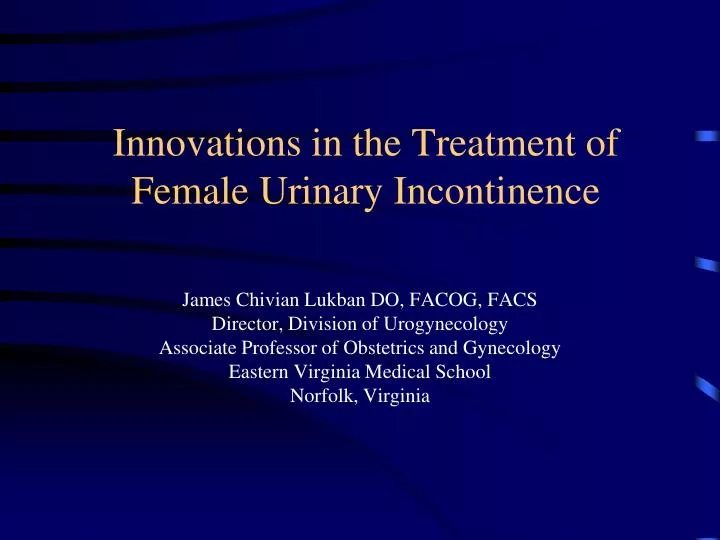 innovations in the treatment of female urinary incontinence
