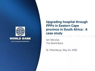 Upgrading hospital through PPPs in Eastern Cape province in South Africa: A case study
